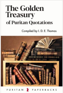 Golden Treasury of Puritan Quotations