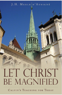 Let Christ be Magnified