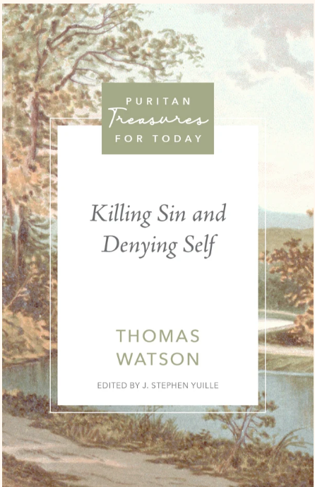 Killing Sin and Denying Self