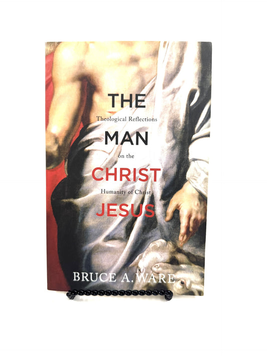 The Man Christ Jesus