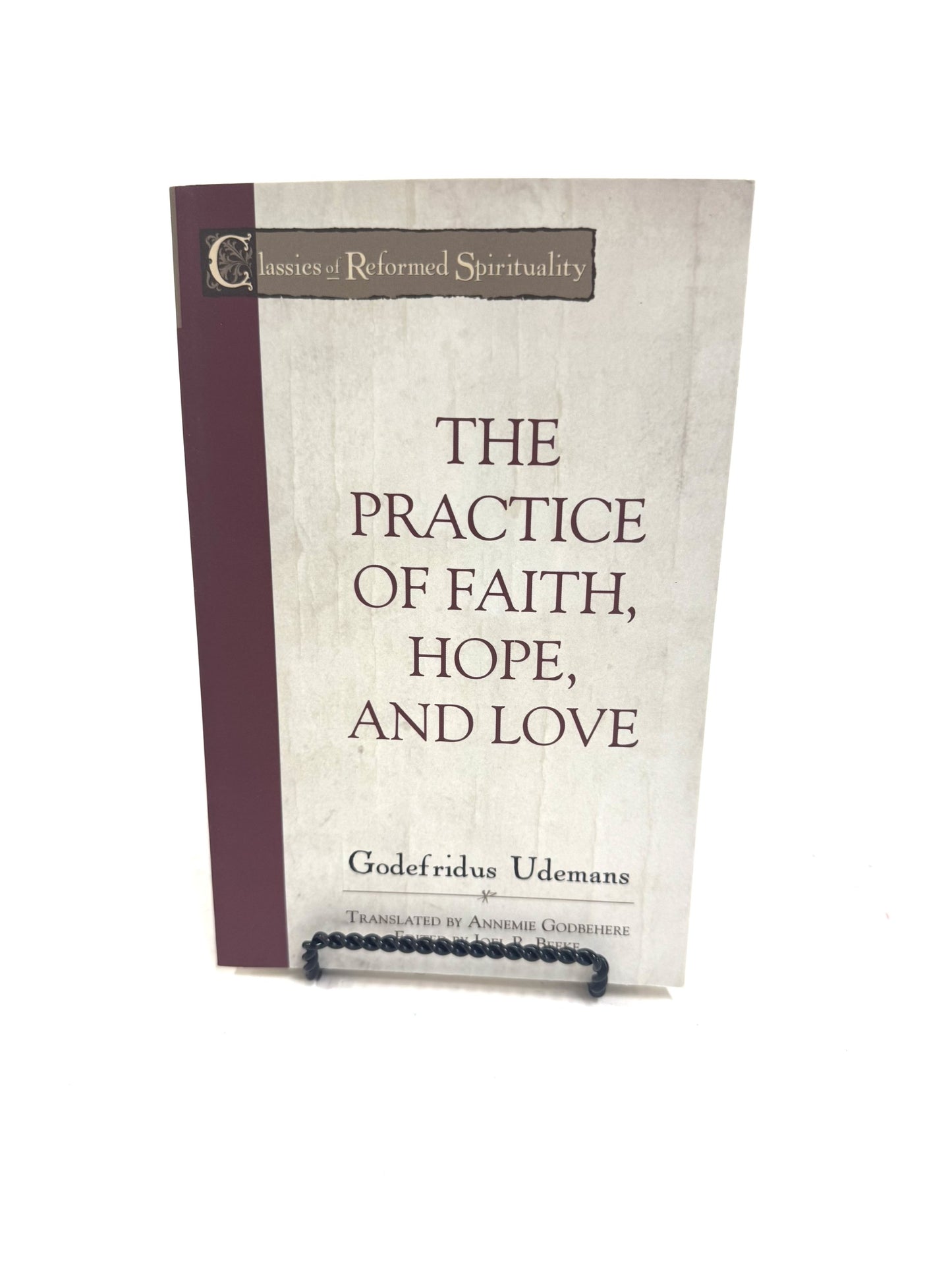 Practice of Faith, Hope, and Love