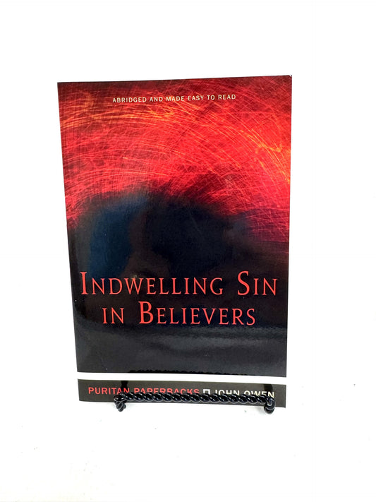 Indwelling Sin in Believers