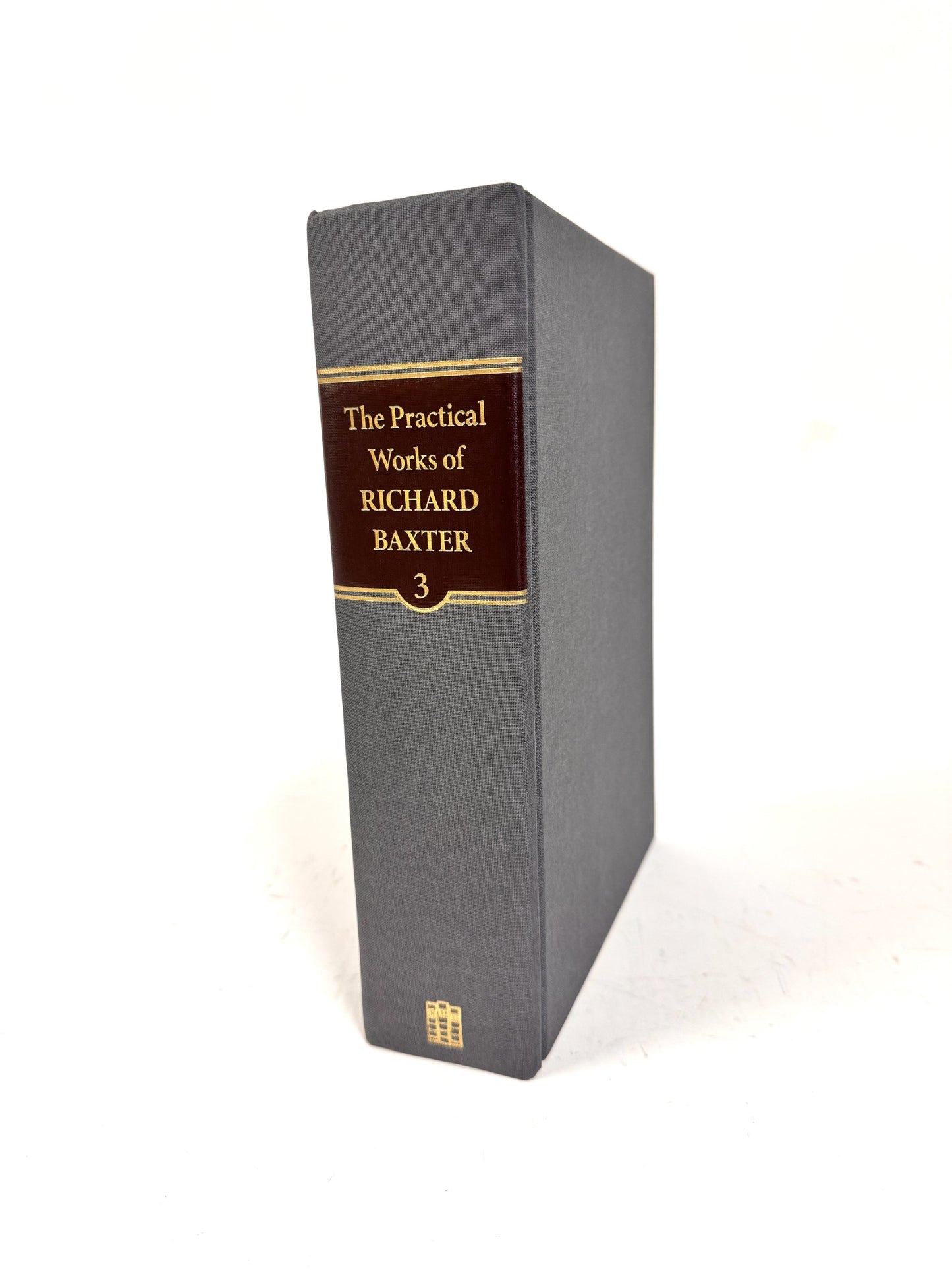The Practical Works of Richard Baxter (vol. 3)