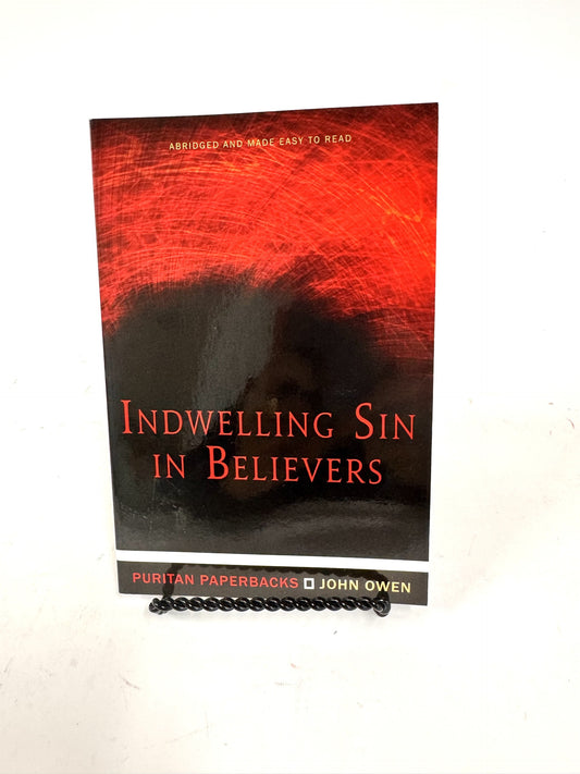 Indwelling Sin in Believers