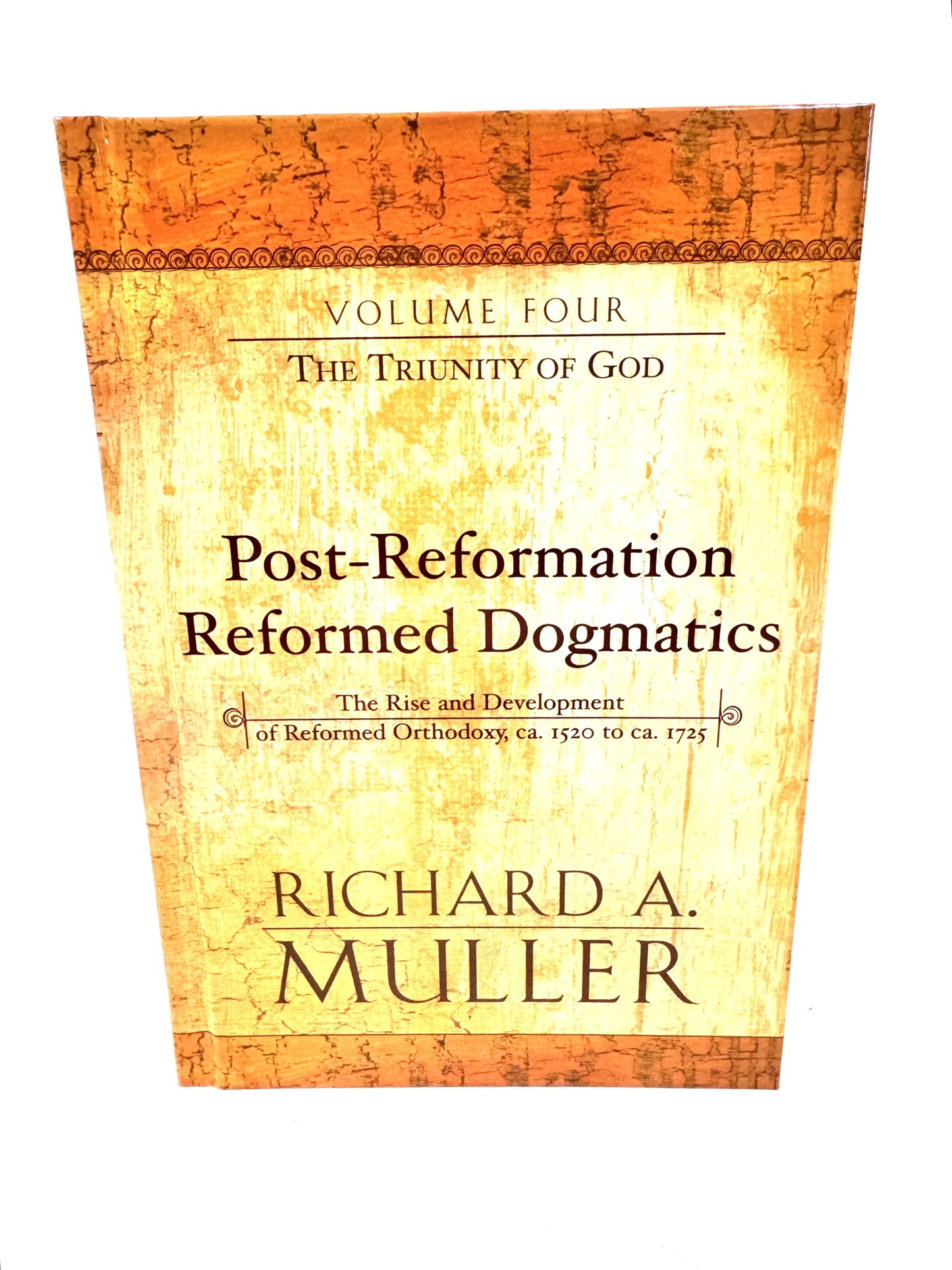 Post-Reformation Reformed Dogmatics Vol. 4