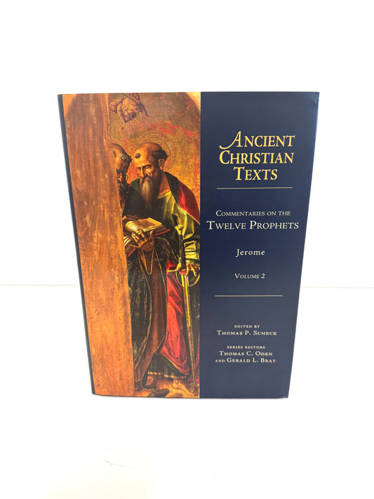 Commentaries on the 12 Prophets:  Ancient Christian Texts