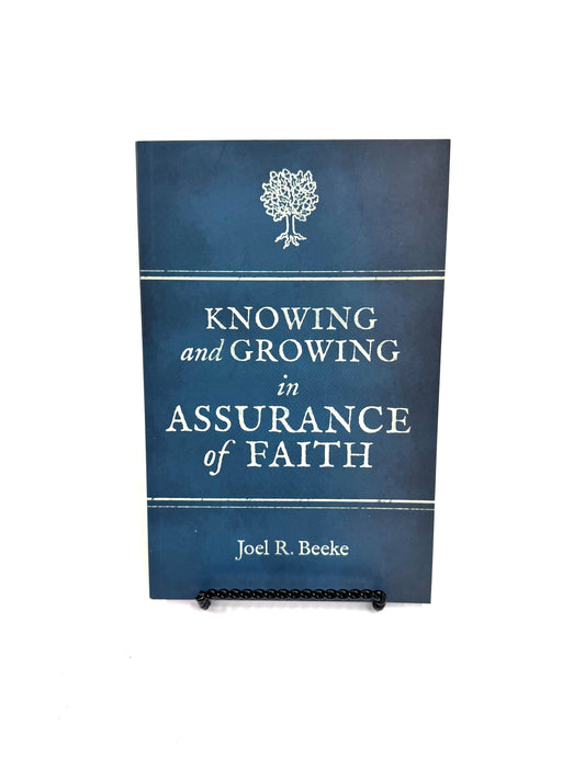 Knowing and Growing in Assurance of Faith
