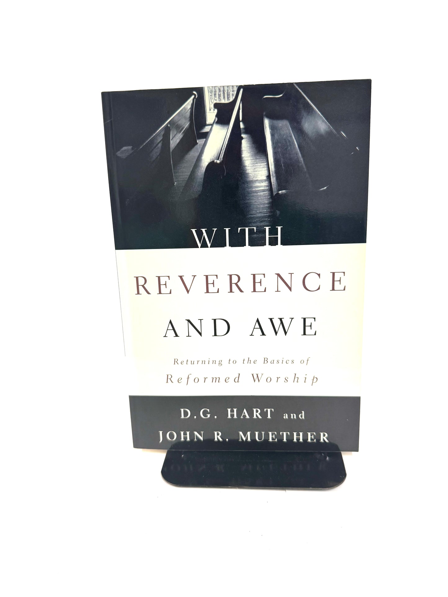 With Reverence and Awe
