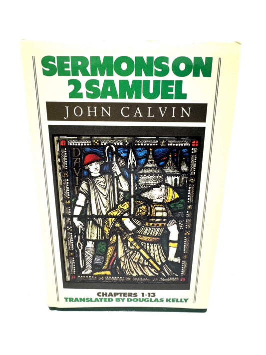 Sermons on 2 Samuel Chapters 1 - 13
