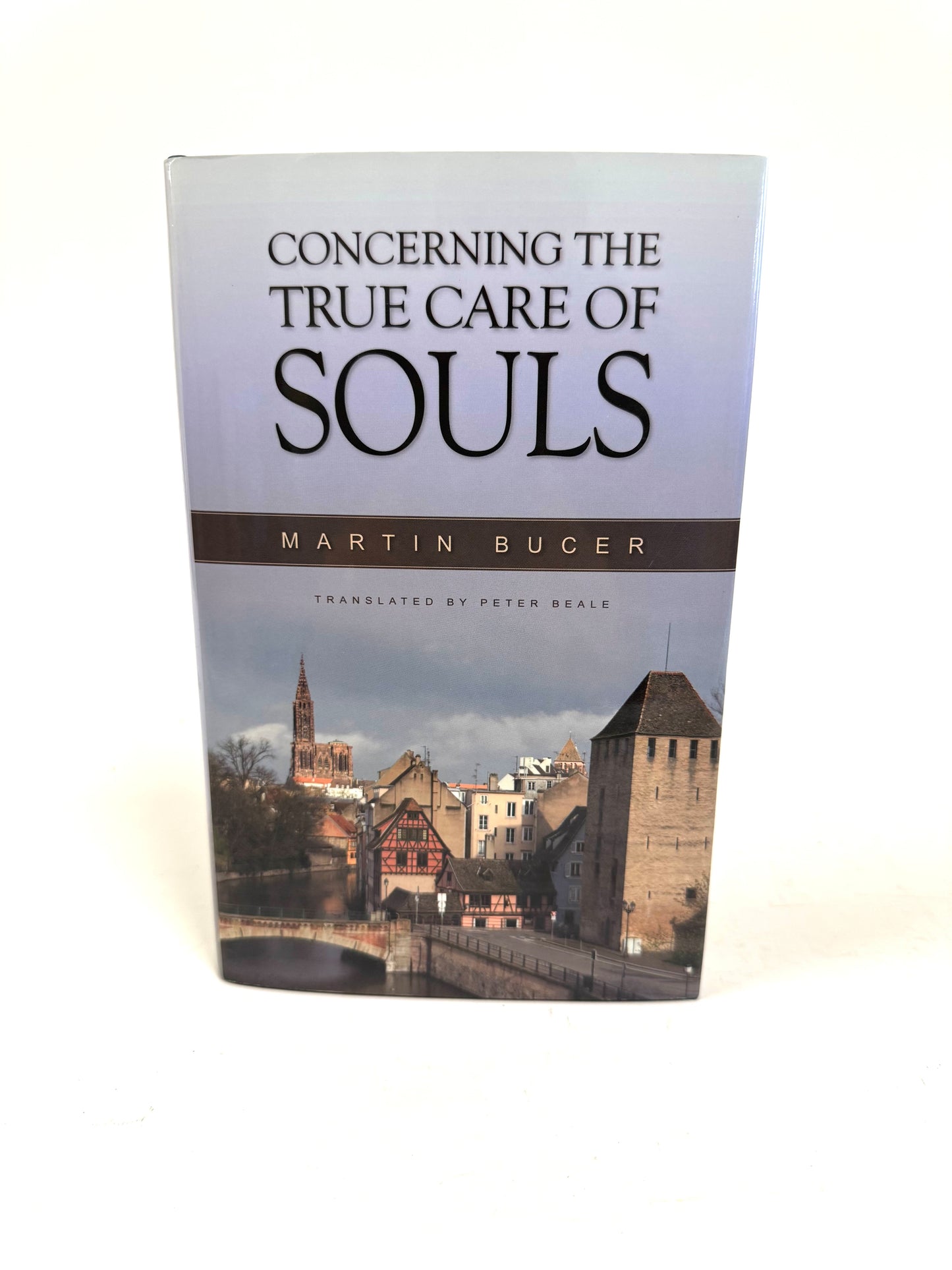 Concerning The True Care Of Souls