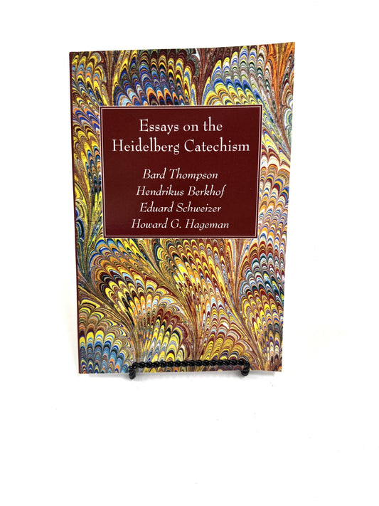 Essays on the Heidelberg Catechism