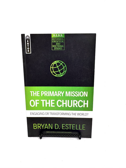 The Primary Mission of the Church