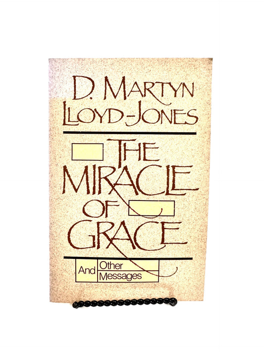 The Miracle of Grace