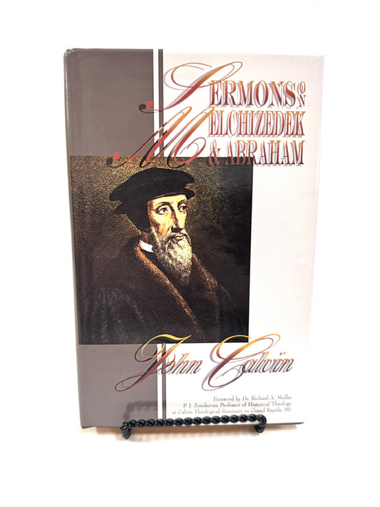 Sermons on Melchizedek and Abraham