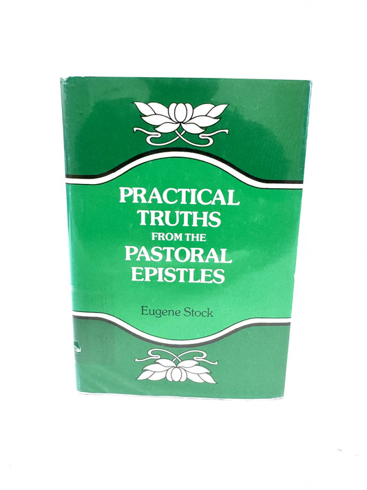Practical Truths from the Pastoral Epistles