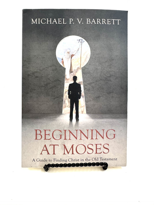 Beginning At Moses