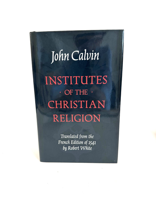 Institutes of the Christian Religion (Used)
