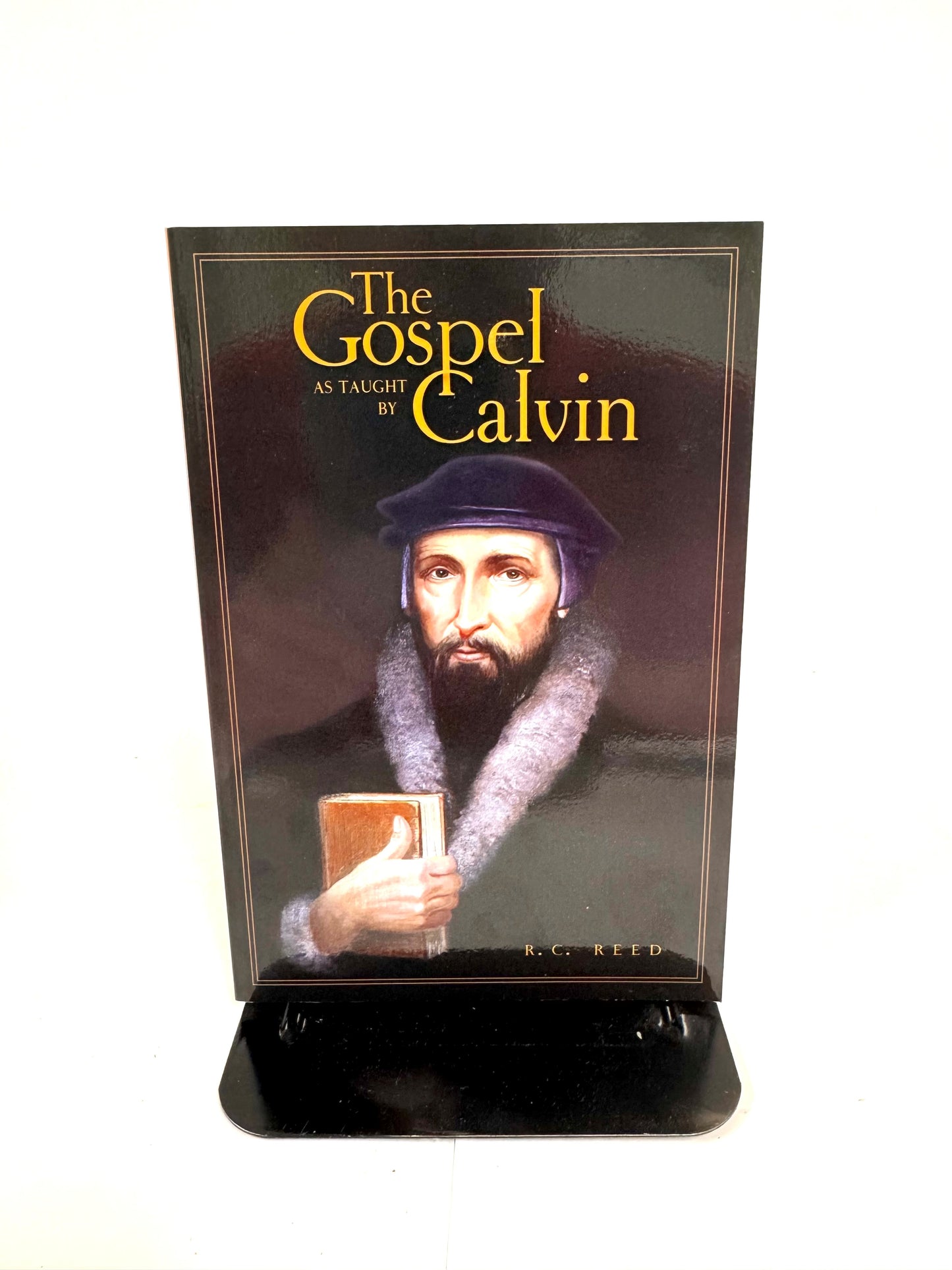 Gospel as Taught by Calvin