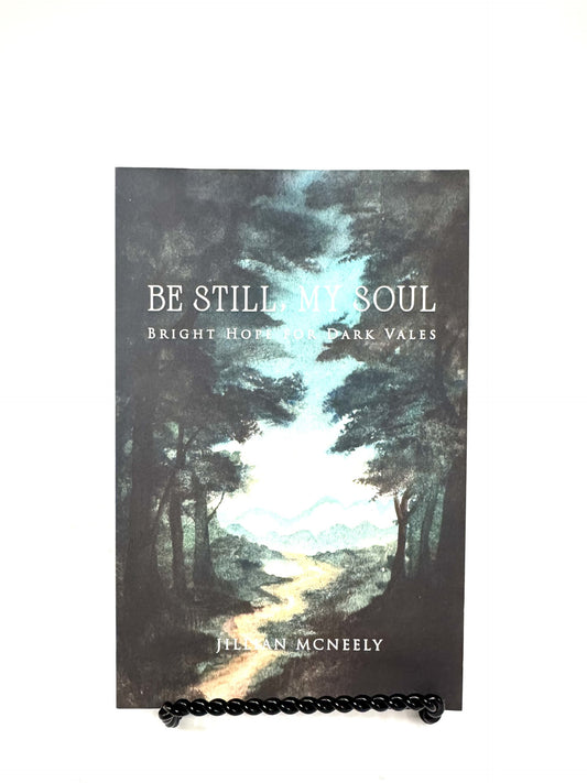Be Still, My Soul