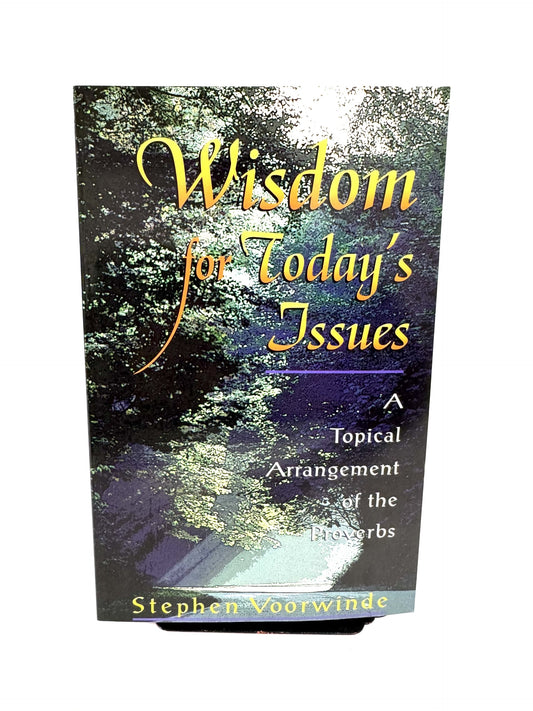 Wisdom for Today's Issues