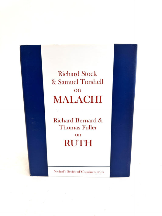 Richard Stock & Samuel Torshell on Malachi & Richard Bernard & Thomas Fuller on Ruth