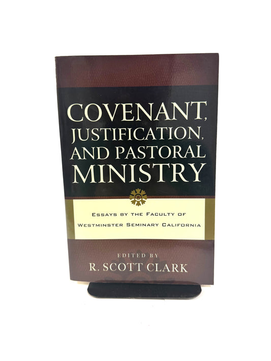 Covenant Justification and Pastoral Ministry