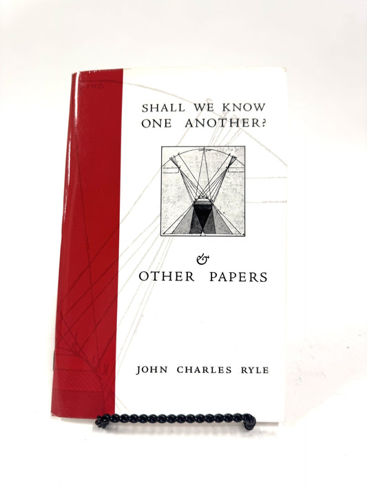 Shall We Know One Another? & Other Papers