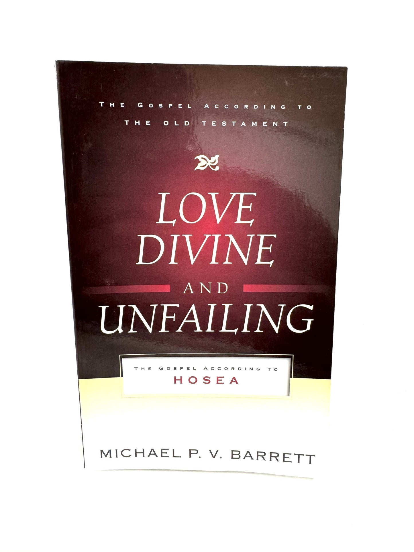 Love Divine and Unfailing