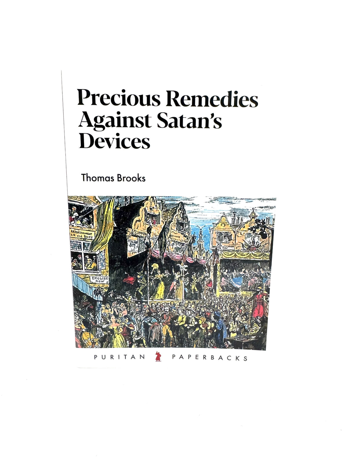 Precious Remedies Against Satan's Devices