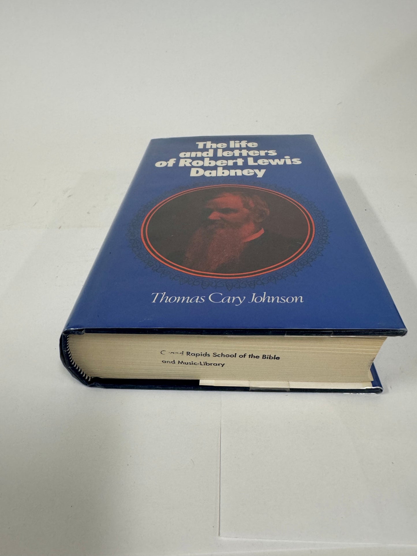 Life and Letters Of Robert Lewis Dabney