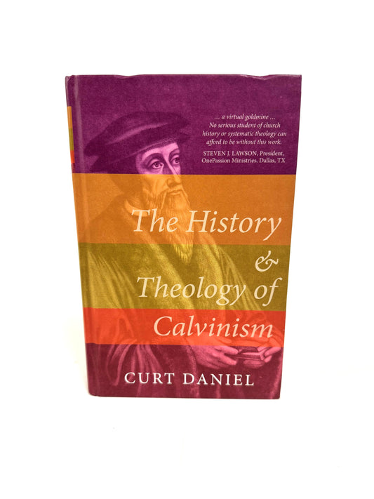 History & Theology of Calvinism