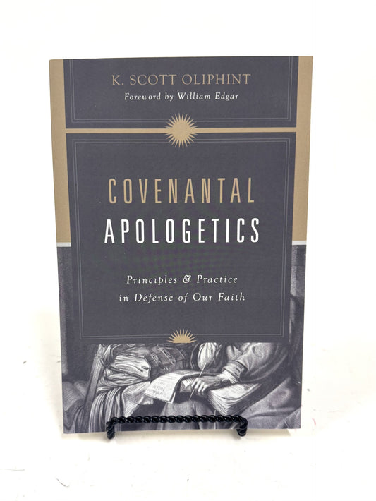 Covenantal Apologetics