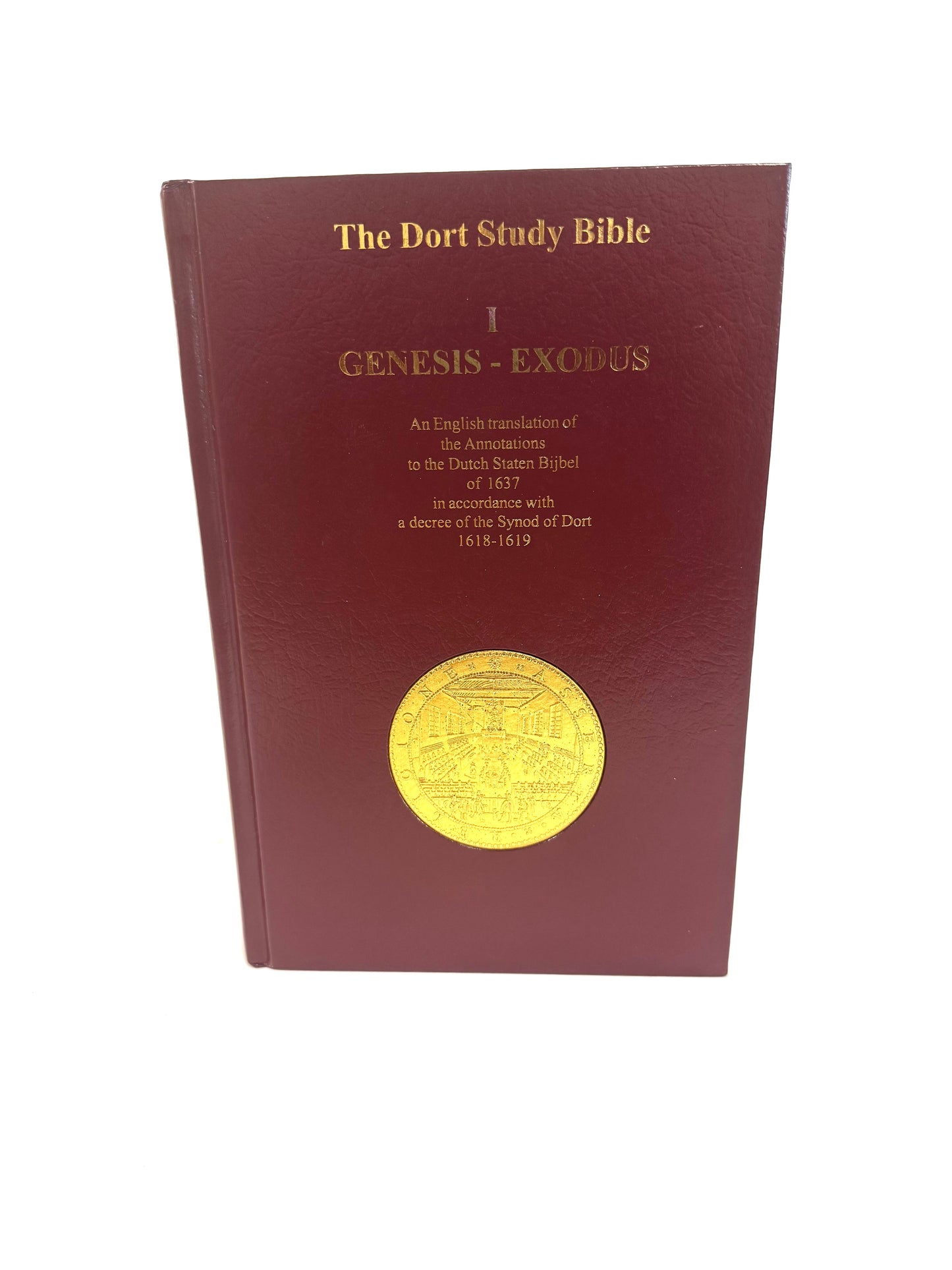 The Dort Study Bible (Genesis - Exodus)