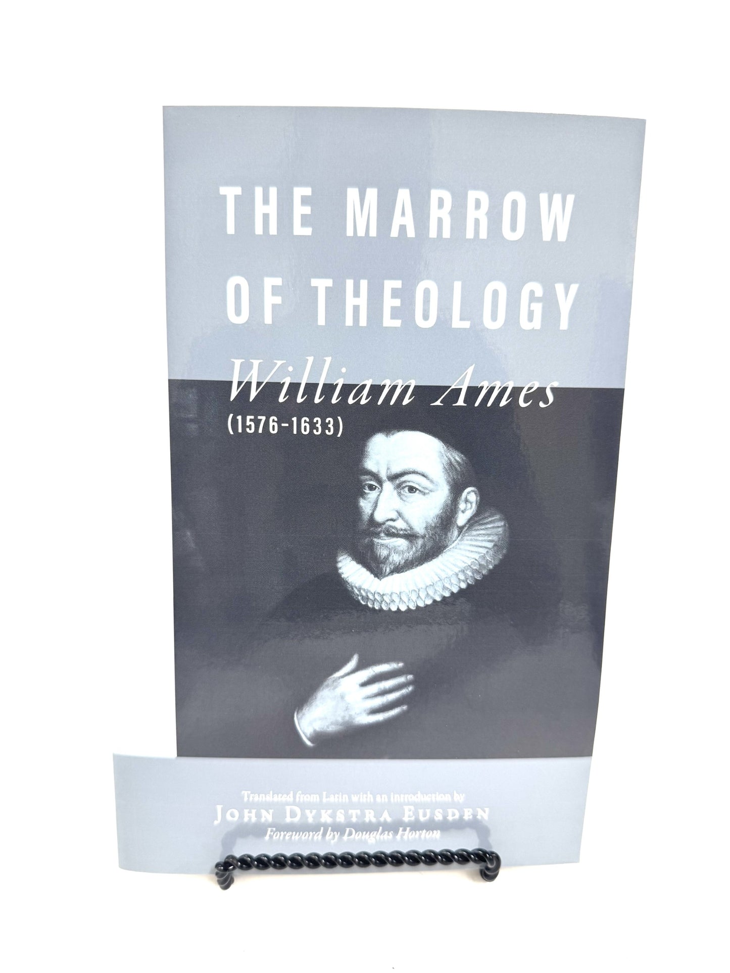 The Marrow of Theology