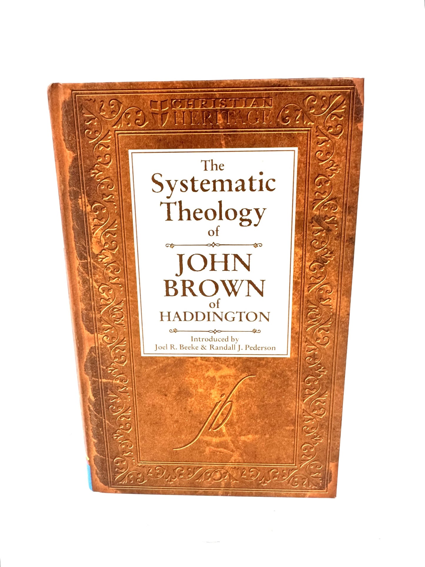 The Systematic Theology of John Brown of Haddington