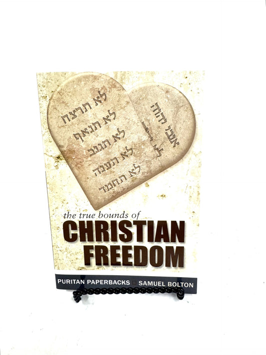 True Bounds of Christian Freedom