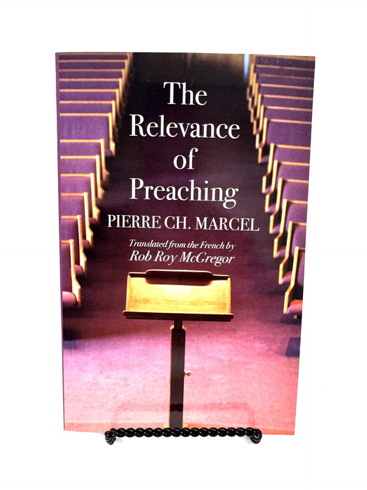 The Relevance of Preaching