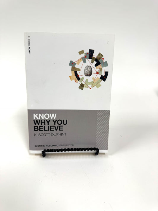 Know Why You Believe