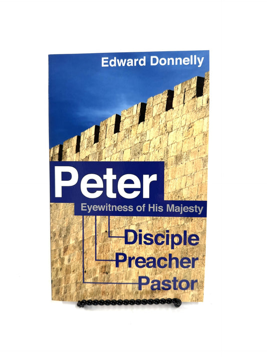 Peter: Eyewitness of His Majesty