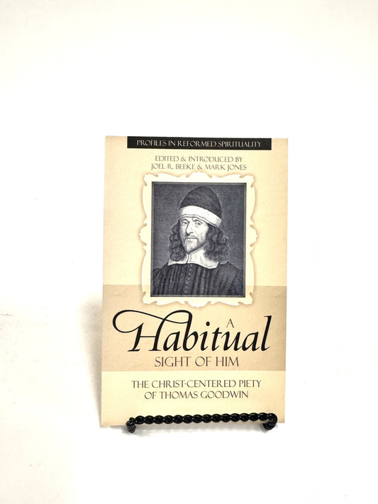 A Habitual Sight of Him