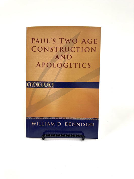 Paul's Two-Age Construction and Apologetics