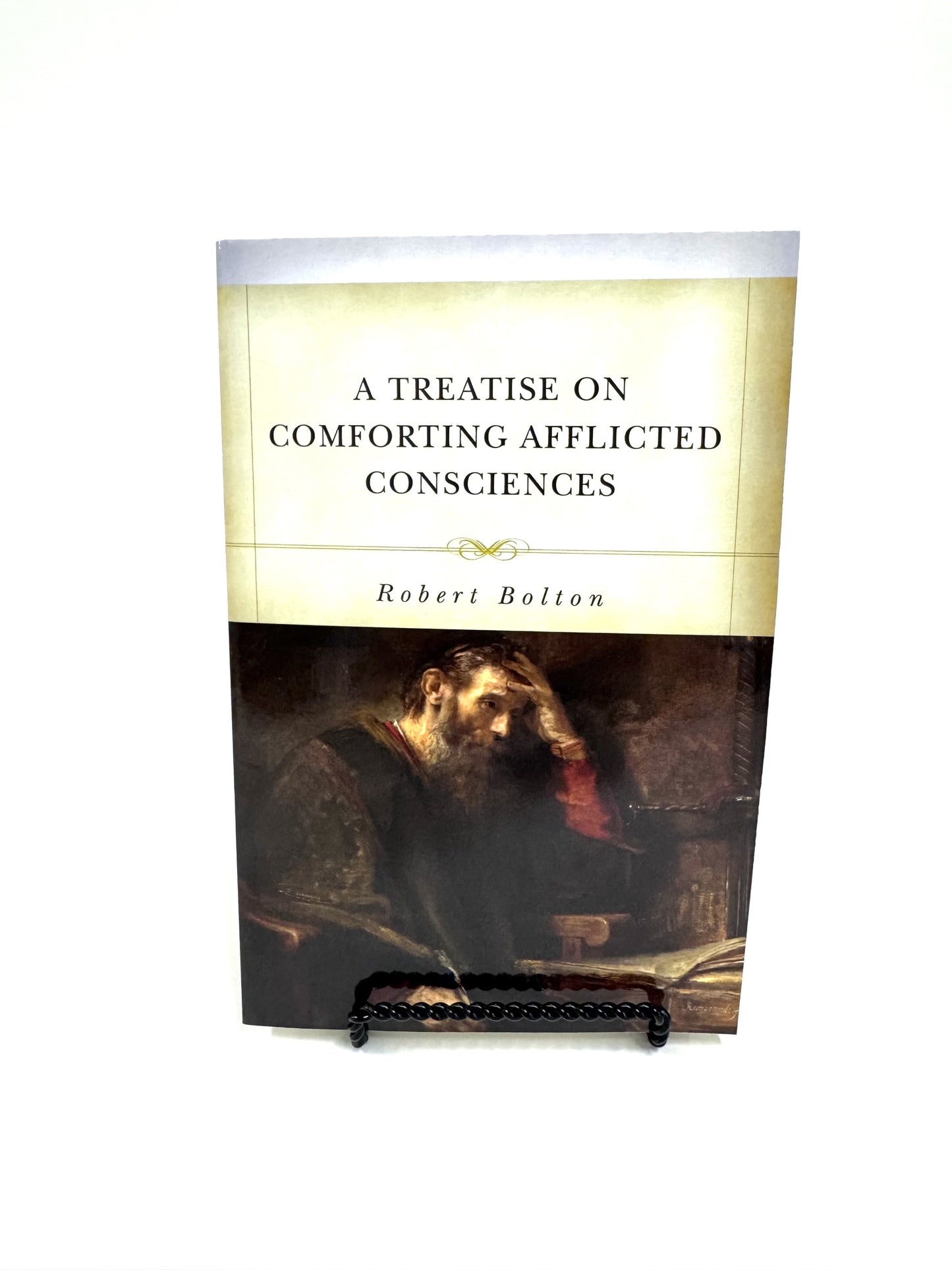 A Treatise on Comforting Afflicted Consciences