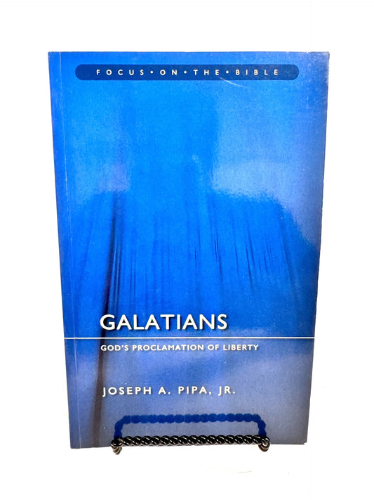 Galatians: God's Proclamation of Liberty