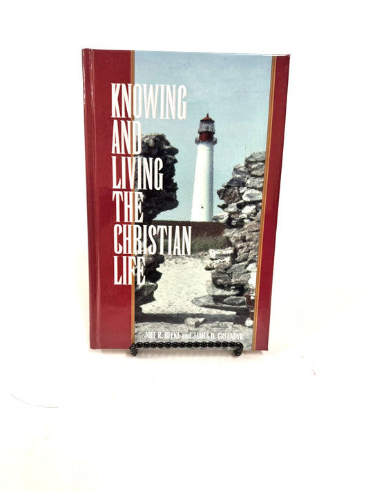 Knowing and Living the Christian Life