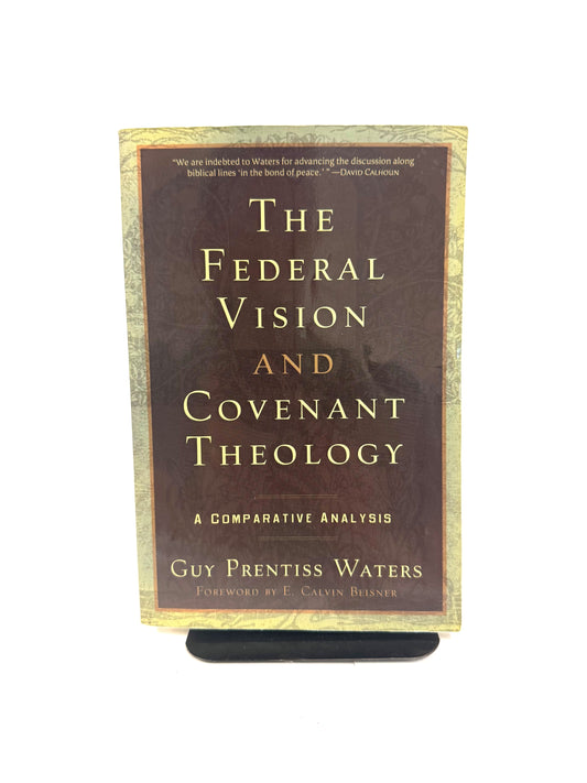 Federal Vision and Covenant Theology