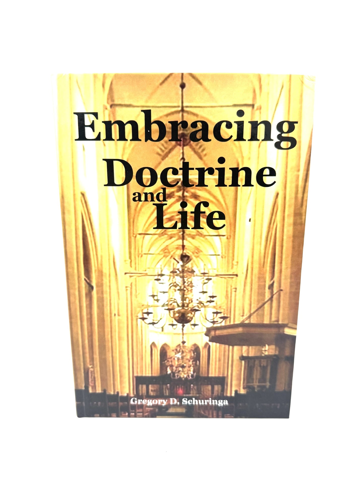 Embracing Doctrine and Life