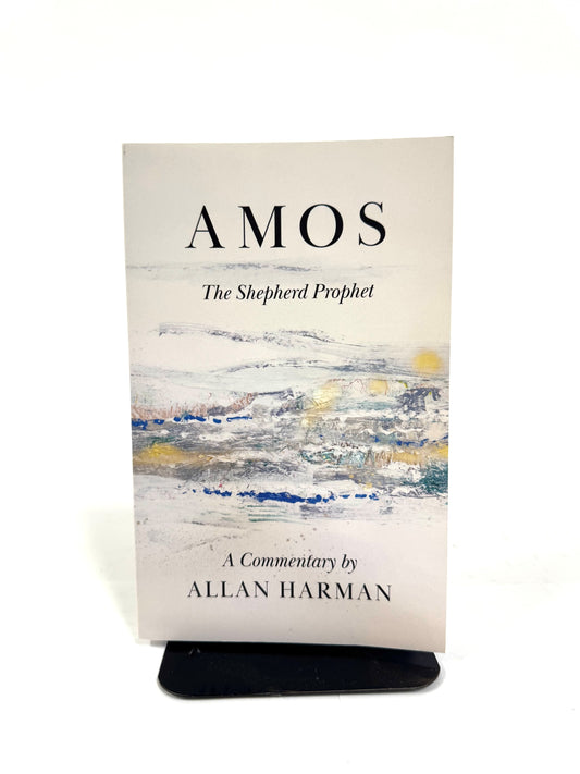 Amos:  The Shepherd Prophet