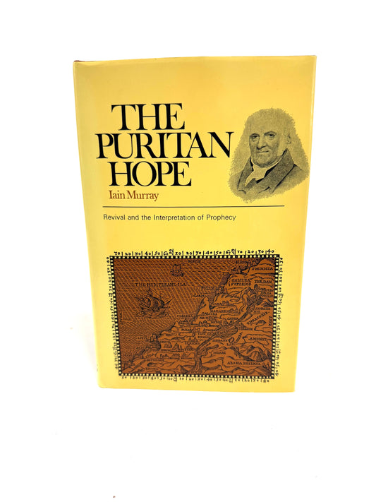 Puritan Hope: Revival and the Interpretation of Prophecy