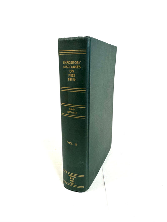 Expository Discourses On First Peter Vol. 3