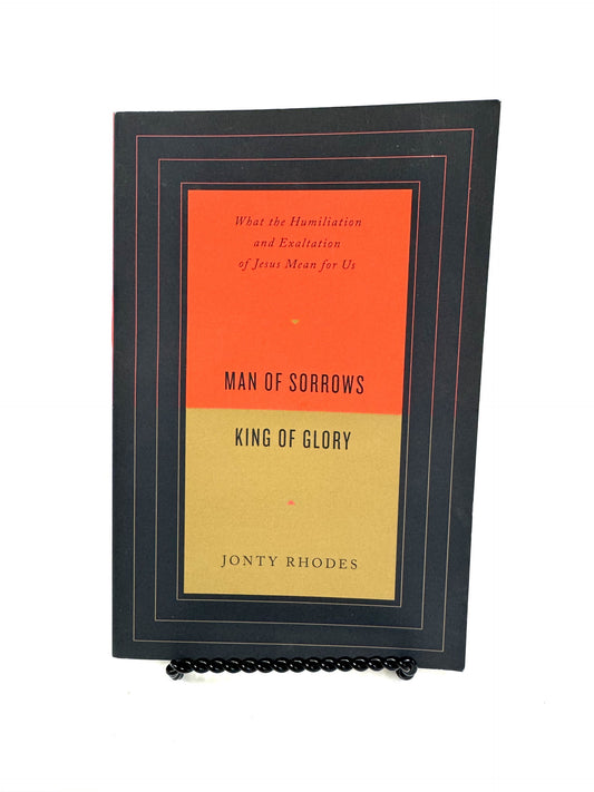 Man of Sorrows King of Glory